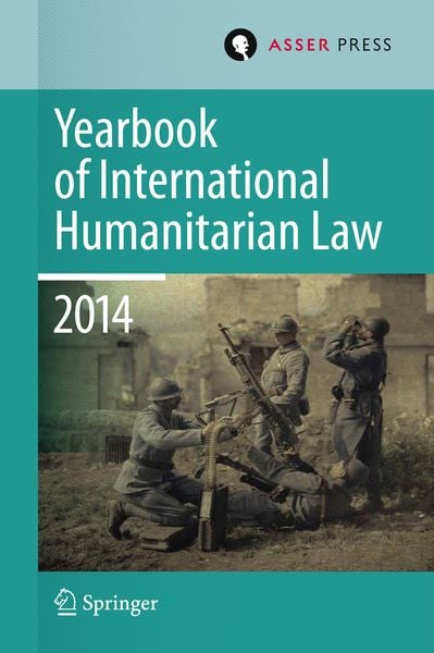 Produktbild: Yearbook of International Humanitarian Law Volume 17, 2014