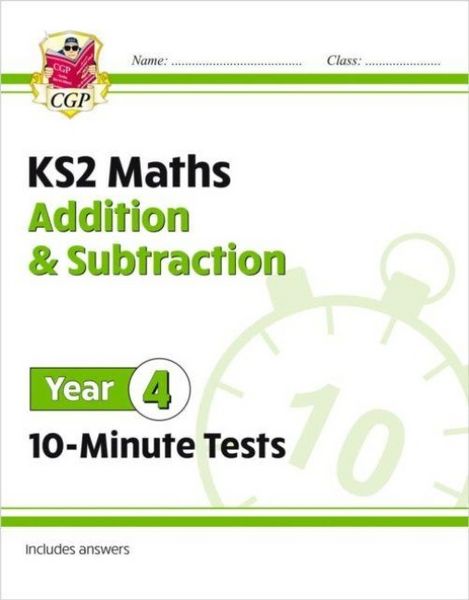 Produktbild: KS2 Year 4 Maths 10-Minute Tests: Addition & Subtraction
