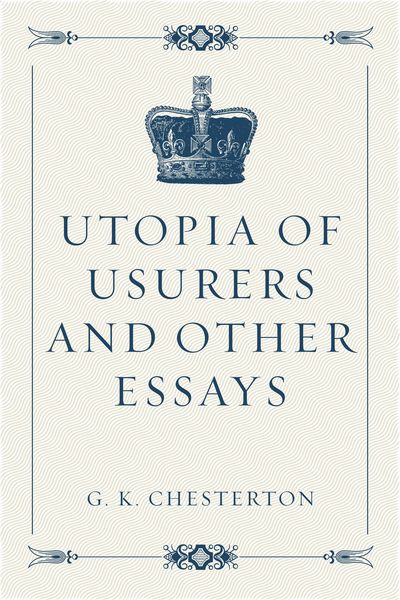Produktbild: Utopia of Usurers and Other Essays