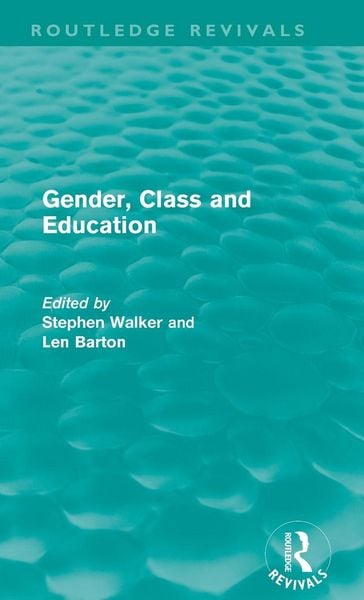 Produktbild: Gender, Class and Education (Routledge Revivals)