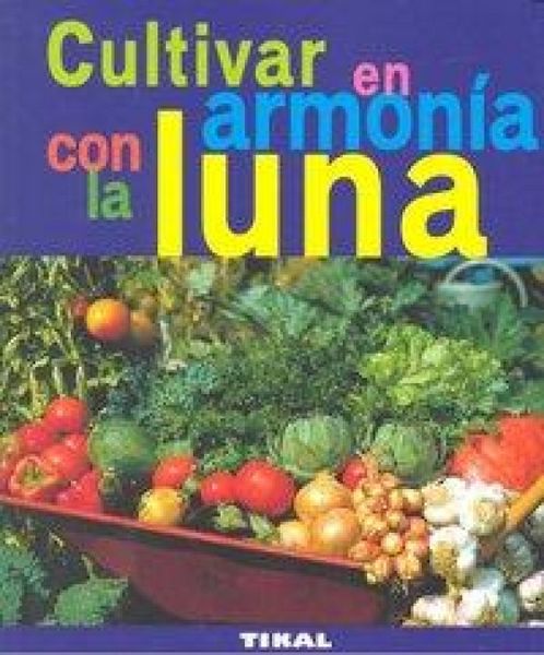 Produktbild: Cultivar en armon&iacute;a con la luna