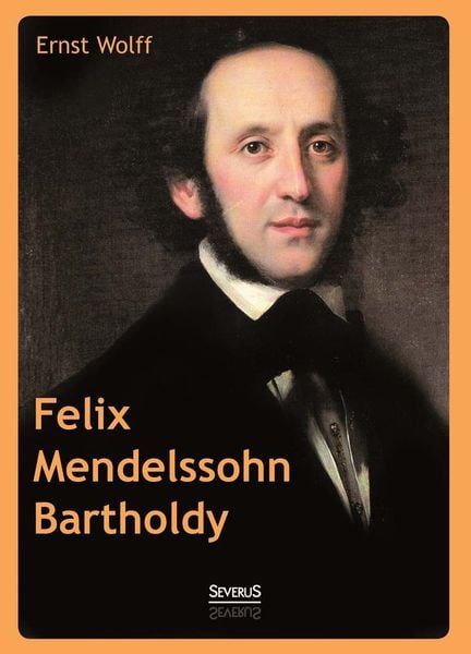 Produktbild: Felix Mendelssohn Bartholdy