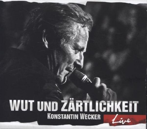 Produktbild: Wut und Z&auml;rtlichkeit-LIVE (