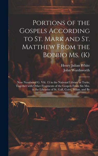 Produktbild: Portions of the Gospels According to St. Mark and St. Matthew from the Bobbio Ms. (K)