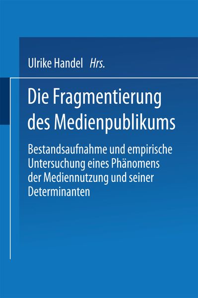 Produktbild: Die Fragmentierung des Medienpublikums