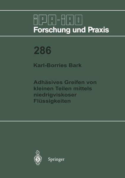 Produktbild: Adh&auml;sives Greifen von kleinen Teilen mittels niedrigviskoser Fl&uuml;ssigkeiten