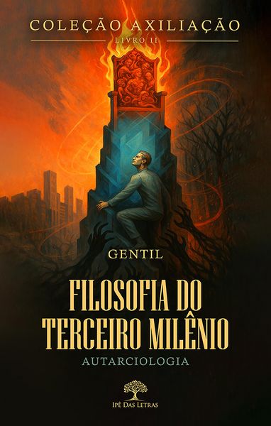 Produktbild: Cole&ccedil;&atilde;o AXILIA&Ccedil;&Atilde;O - Livro 2 - Filosofia do Terceiro Mil&ecirc;nio - Autarciologia