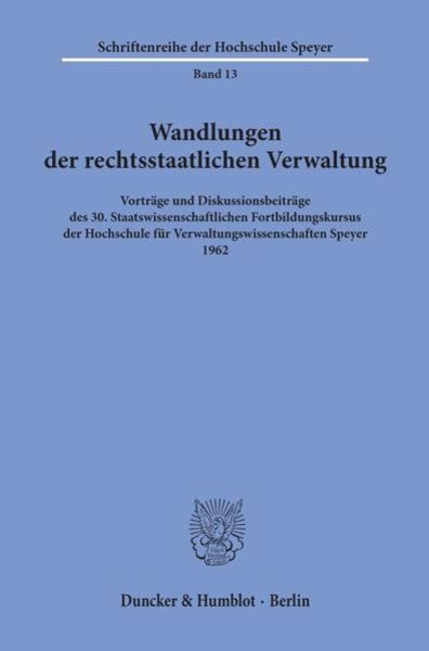 Wandlungen der rechtsstaatlichen Verwaltung., Taschenbuch von , Duncker & Humblot, 9783428016174