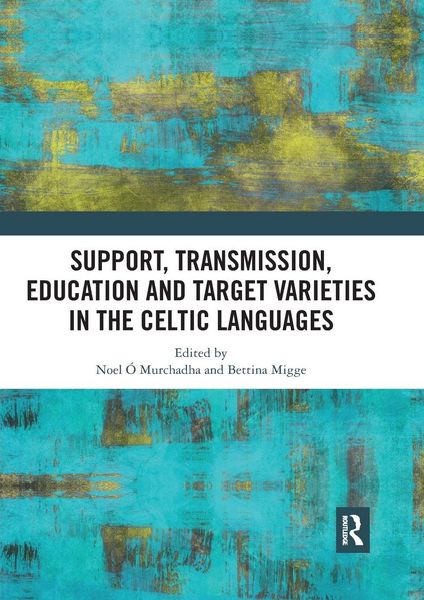 Produktbild: Support, Transmission, Education and Target Varieties in the Celtic Languages