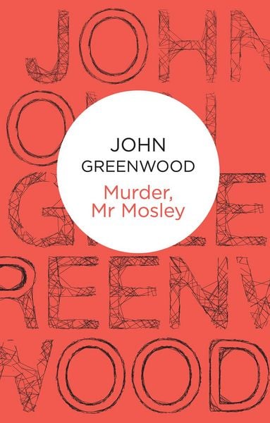 Produktbild: Greenwood, J: Murder, Mr Mosley