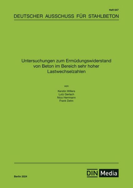 Produktbild: Untersuchungen zum Erm&uuml;dungswiderstand von Beton im Bereich sehr hoher Lastwechselzahlen