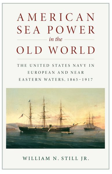 Produktbild: American Sea Power in the Old World