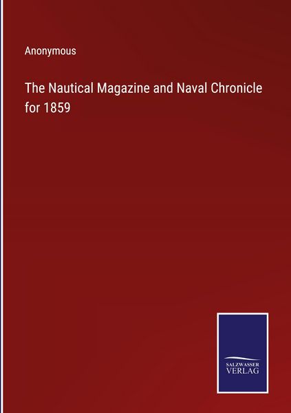 Produktbild: The Nautical Magazine and Naval Chronicle for 1859