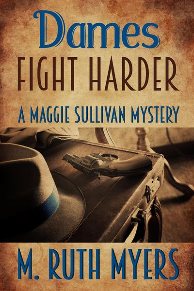 Produktbild: Dames Fight Harder (Maggie Sullivan mysteries, #6)