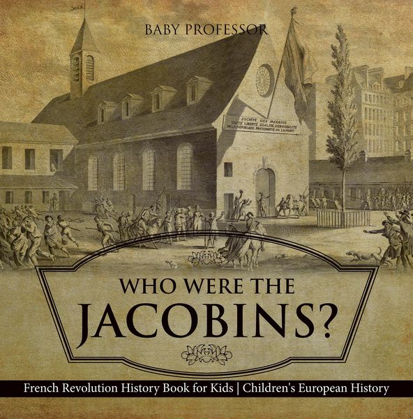 Produktbild: Who Were the Jacobins? French Revolution History Book for Kids | Children's European History