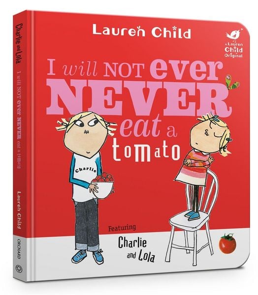 Produktbild: Charlie and Lola: I Will Not Ever Never Eat A Tomato Board Book