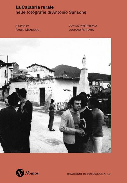 Produktbild: La Calabria rurale nelle fotografie di Antonio Sansone