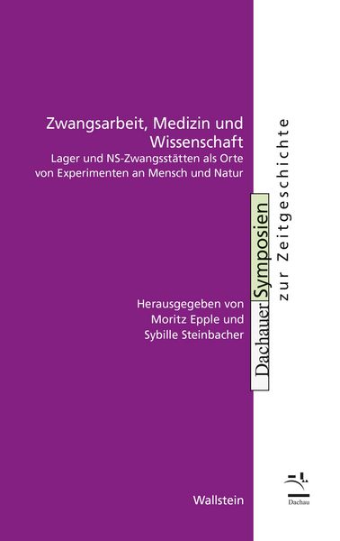 Produktbild: Zwangsarbeit, Medizin und Wissenschaft