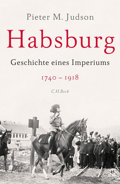Habsburg, Gebundene Ausgabe von Pieter M. Judson, C.H. Beck