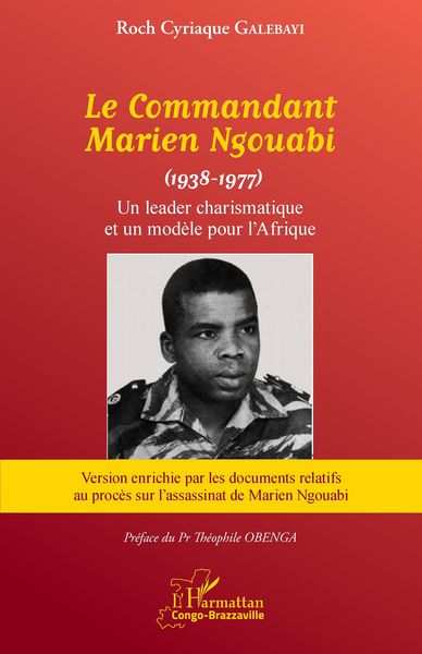 Produktbild: Le Commandant Marien Ngouabi (1938-1977) nouvelle &eacute;dition