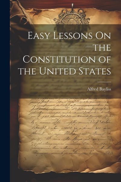 Produktbild: Easy Lessons On the Constitution of the United States