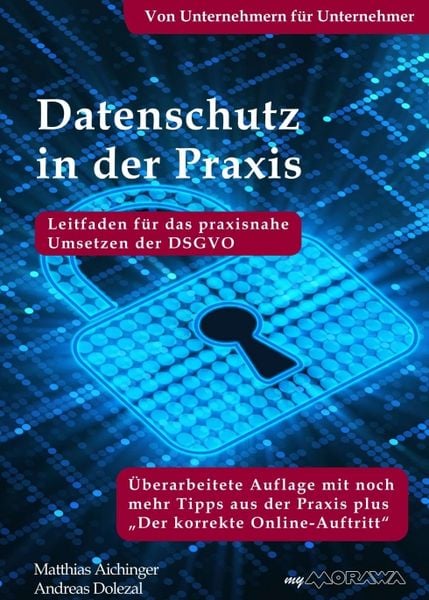 Produktbild: Datenschutz in der Praxis: Leitfaden für das praxisnahe Umsetzen der DSGVO mit über 60 Tipps aus der Praxis für die Praxis