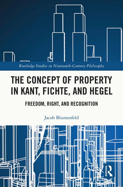 Produktbild: The Concept of Property in Kant, Fichte, and Hegel