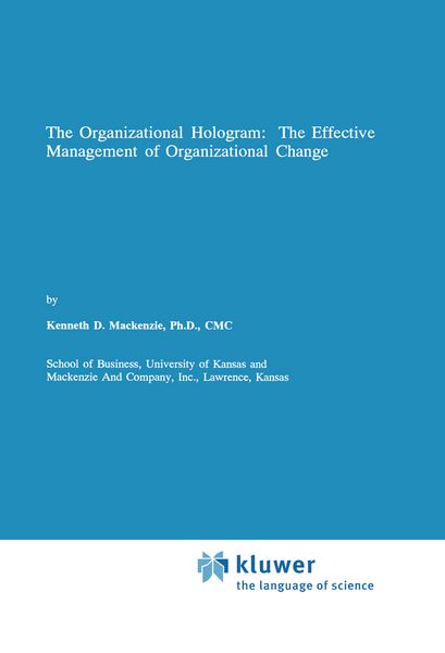 Produktbild: The Organizational Hologram: The Effective Management of Organizational Change