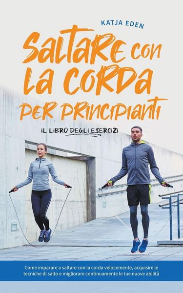 Produktbild: Saltare con la corda per principianti - Il libro degli esercizi