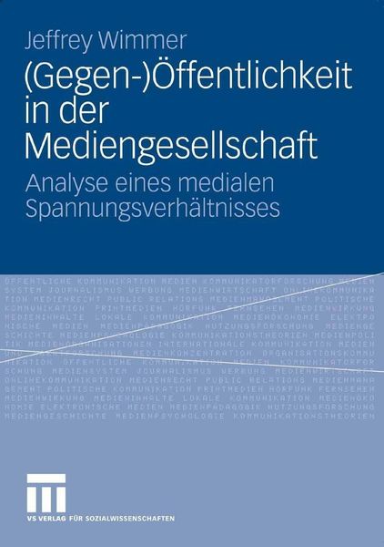Produktbild: (Gegen-)&Ouml;ffentlichkeit in der Mediengesellschaft