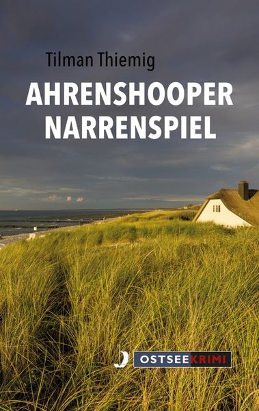 Ahrenshooper Narrenspiel, Taschenbuch von Tilman Thiemig, Hinstorff, 978-3-356-02322-0