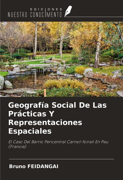 Produktbild: Geograf&iacute;a Social De Las Pr&aacute;cticas Y Representaciones Espaciales