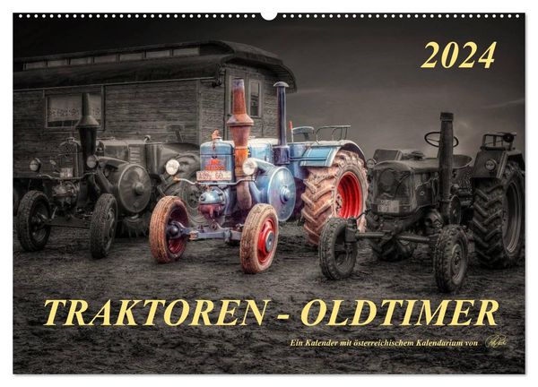 Traktoren - Oldtimer (Wandkalender 2024 DIN A2 quer), CALVENDO Monatskalender