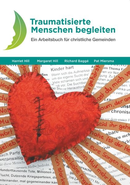 Traumatisierte Menschen begleiten, Taschenbuch von Harriet Hill , Margaret Hill , Richard Baggé , Pat Miersma, BoD – Books on Demand, 9783752859430