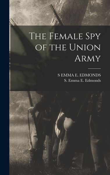 Produktbild: The Female Spy of the Union Army