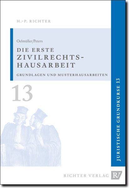 Produktbild: Juristische Grundkurse / Band 13 - Die erste Zivilrechtshausarbeit