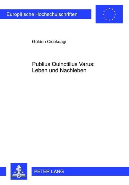 Produktbild: Publius Quinctilius Varus: Leben und Nachleben