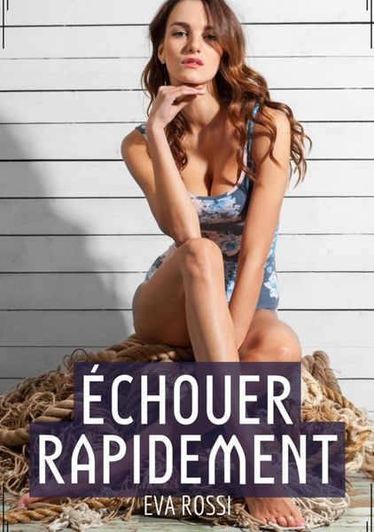 Produktbild: &Eacute;chouer Rapidement