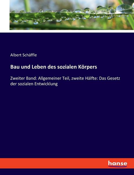Bau und Leben des sozialen Körpers, Taschenbuch von Albert Schäffle, Hansebooks, 9783348082488