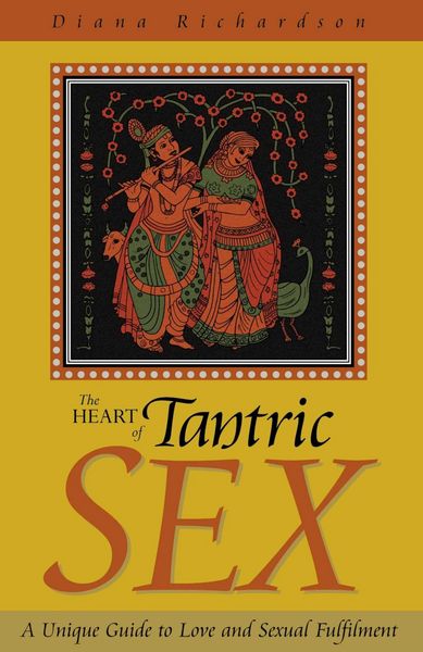 Produktbild: The Heart of Tantric Sex