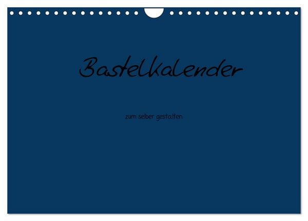 Produktbild: Bastelkalender - Dunkelblau (Wandkalender 2026 DIN A4 quer), CALVENDO Monatskalender