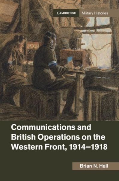 Produktbild: Communications and British Operations on the Western Front, 1914-1918