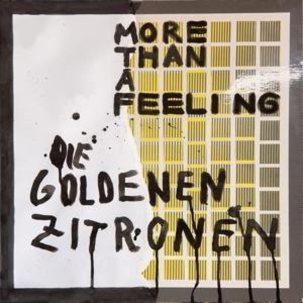 More Than A Feeling - Die Goldenen Zitronen, CD