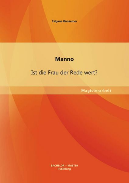 Produktbild: Manno: Ist die Frau der Rede wert?