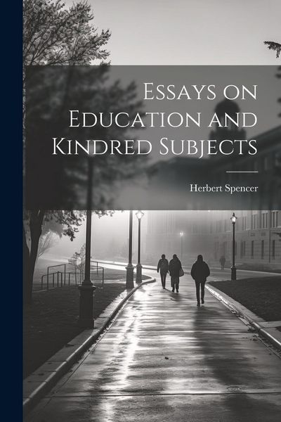 Produktbild: Essays on Education and Kindred Subjects
