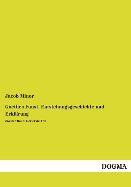 Produktbild: Goethes Faust. Entstehungsgeschichte und Erkl&auml;rung
