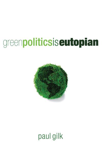 Produktbild: Green Politics Is Eutopian