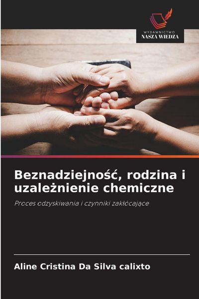 Produktbild: Beznadziejno&iquest;&iquest;, rodzina i uzale&iquest;nienie chemiczne