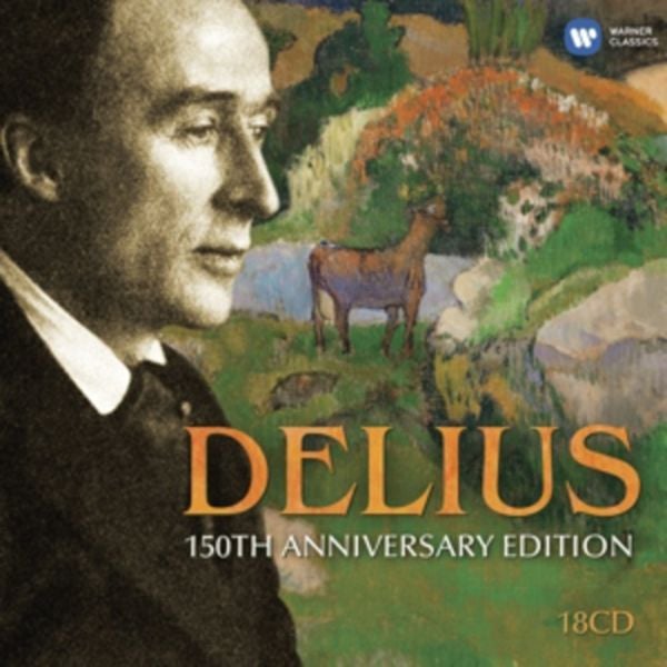 Beecham/Barbirolli/Various: Delius:150th Anniversary Edition