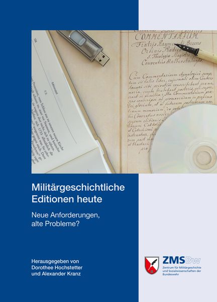 Militärgeschichtliche Editionen heute, Taschenbuch von , Zentrum für Militärgeschichte und Sozialwissenschaften der Bundeswehr, 9783941571310